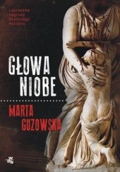 Okładka książki Głowa Niobe Marta Guzowska
