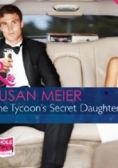 Okładka książki The Tycoon's Secret Daughter Susan Meier