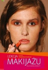 Lekcja makijażu dla każdej kobiety
