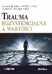 Okładka książki Trauma egzystencjalna a wartości