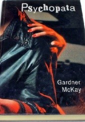 Okładka książki Psychopata Gardner McKay