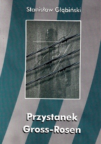 Okładka książki Przystanek Gross - Rosen Stanisław Głąbiński