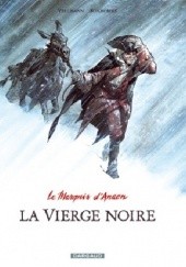 Okładka książki Marquis dAnaon. Vierge Noire Matthieu Bonhomme, Fabien Vehlmann