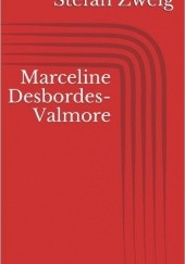 Tragedia kobiety: Powieść o Marcelinie Desbordes-Valamore