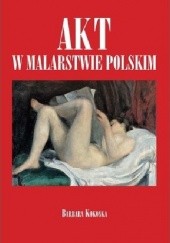 Okładka książki Akt w malarstwie polskim Barbara Kokoska