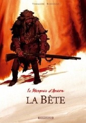 Okładka książki Marquis d'Anaon. Bête Matthieu Bonhomme, Fabien Vehlmann