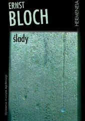 Okładka książki Ślady Ernst Bloch