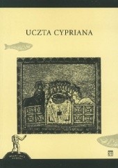Okładka książki Uczta Cypriana autor nieznany