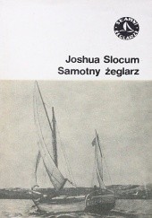 Okładka książki Samotny żeglarz Joshua Slocum