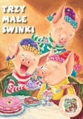 Okładka książki Trzy małe świnki - Bajeczki z naklejkami praca zbiorowa