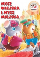 Okładka książki Mysz wiejska i mysz miejska - Bajeczki z naklejkami praca zbiorowa