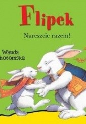 Okładka książki Filipek nareszcie razem! Wanda Chotomska