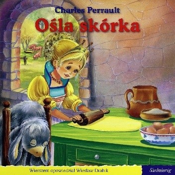 Okładka książki Ośla skórka Wiesław Drabik, Charles Perrault