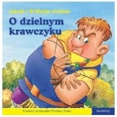 Okładka książki O dzielnym krawczyku Wiesław Drabik, Jacob Grimm, Wilhelm Grimm