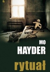 Okładka książki Rytuał Mo Hayder