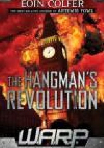 Okładka książki WARP Book 2: The Hangman's Revolution Eoin Colfer
