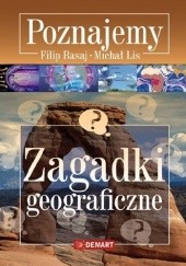 Okładka książki Zagadki geograficzne Filip Basaj, Michał Lis