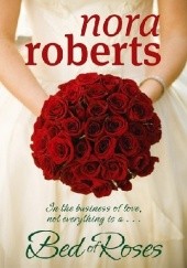 Okładka książki Bed of Roses Nora Roberts