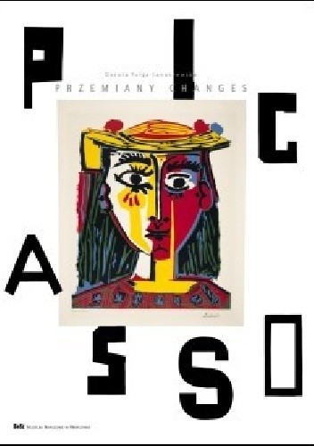Okładka książki Picasso. Przemiany Dorota Folga-Januszewska