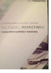 Charakterystyka i przyszłość zjawiska Multilevel Marketingu w gospodarce polskiej i światowej