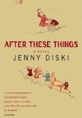 Okładka książki After These Things Jenny Diski