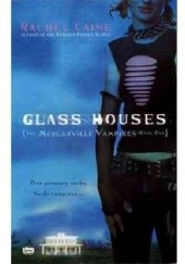 Okładka książki Glass Houses Rachel Caine