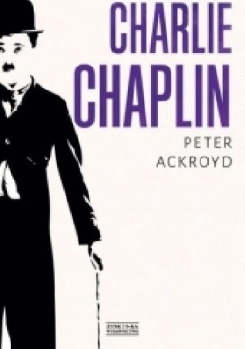 Okładka książki Charlie Chaplin Peter Ackroyd