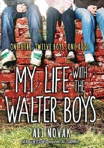 Okładka książki My Life With The Walter Boys Ali Novak