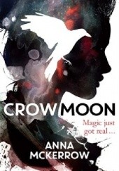 Okładka książki Crow Moon Anna McKerrow