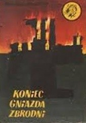 Okładka książki Koniec gniazda zbrodni Stanisław Powołocki