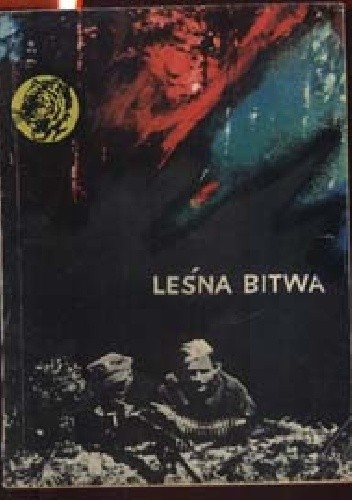 Okładka książki Leśna bitwa Stefan Szymański
