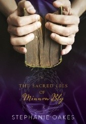 Okładka książki The Sacred Lies of Minnow Bly Stephanie Oakes