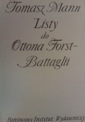 Okładka książki Tomasz Mann. Listy do Ottona Forst-Battaglii Thomas Mann