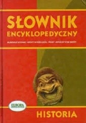 Okładka książki Słownik encyklopedyczny. Historia