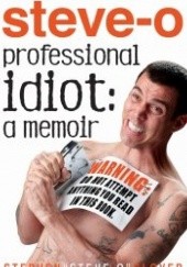 Okładka książki Professional Idiot: A Memoir Stephen Glover
