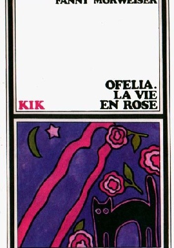 Okładka książki Ofelia. La vie en rose Fanny Morweiser