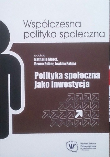 Okładka książki Polityka społeczna jako inwestycja praca zbiorowa