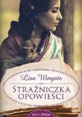 Okładka książki Strażniczka opowieści Lisa Wingate