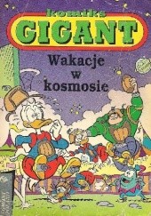 Okładka książki Komiks Gigant 8/93: Wakacje w kosmosie Walt Disney, Redakcja magazynu Kaczor Donald