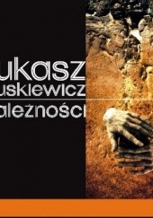 Okładka książki Zależności Łukasz Suskiewicz