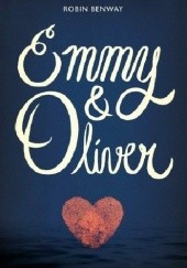 Okładka książki Emmy & Oliver Robin Benway
