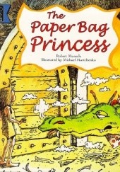 Okładka książki The Paper Bag Princess Robert Munsch
