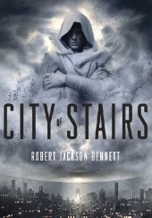 Okładka książki City of Stairs Robert Jackson Bennett