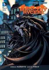 Okładka książki Batman - Mroczny Rycerz: Spirala przemocy David Finch, Gregg Hurwitz, Juan José Ryp, Mico Suayan