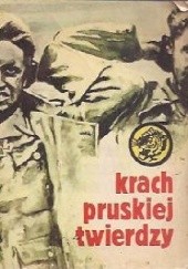 Okładka książki Krach pruskiej twierdzy Bohdan Kaznowski