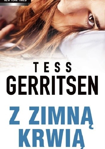 Okładka książki Z zimną krwią Tess Gerritsen