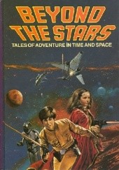 Okładka książki Beyond the Stars. Tales of Adventure in Time and Space Anne McCaffrey