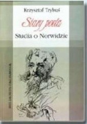 Okładka książki Stary poeta: studia o Norwidzie Krzysztof Trybuś