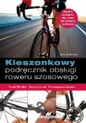 Okładka książki Kieszonkowy podręcznik obsługi roweru szosowego