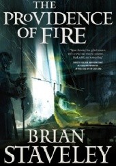 Okładka książki The Providence of Fire Brian Staveley